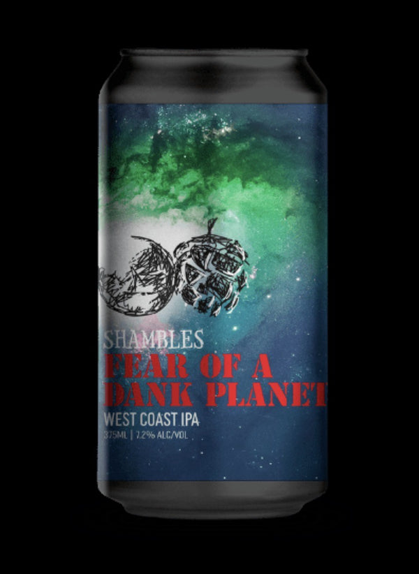Shambles 'Fear Of A Dank Planet' West Coast IPA